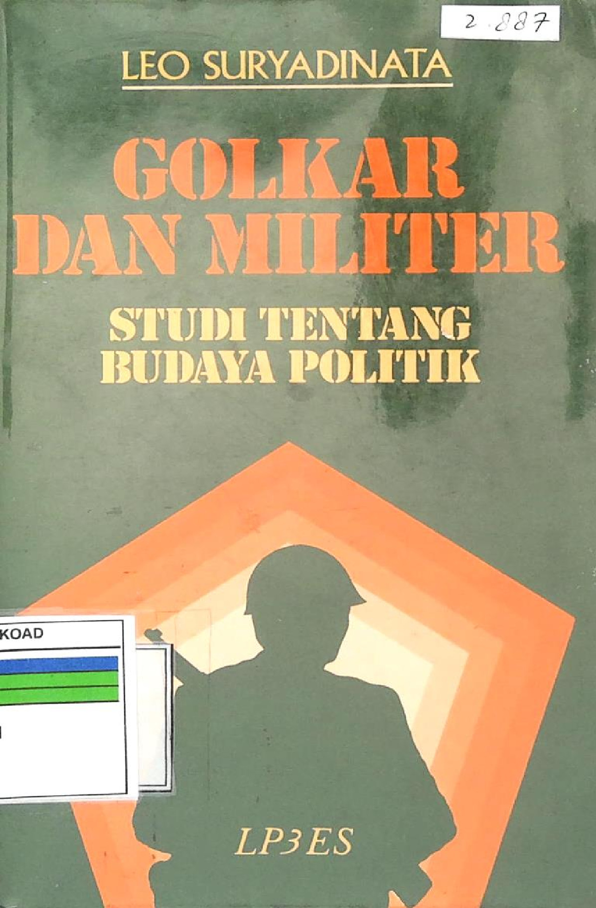 Golkar Dan Militer Studi Tentang Budaya Politik